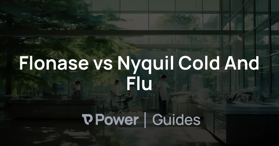 Header Image for Flonase vs Nyquil Cold And Flu