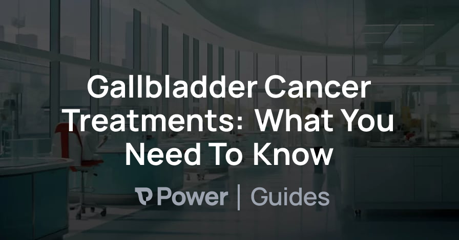 Header Image for Gallbladder Cancer Treatments: What You Need To Know