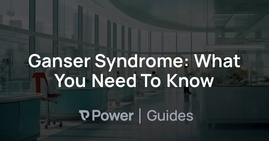 Header Image for Ganser Syndrome: What You Need To Know