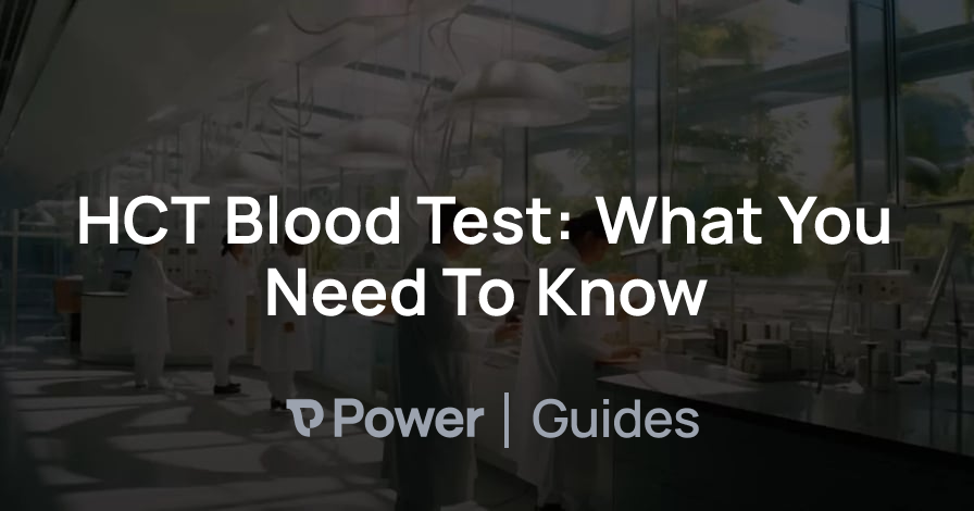 Header Image for HCT Blood Test: What You Need To Know