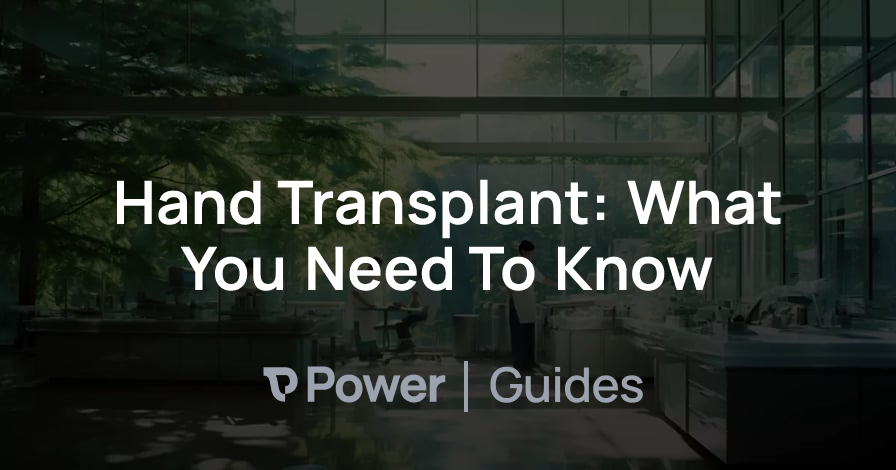 Header Image for Hand Transplant: What You Need To Know