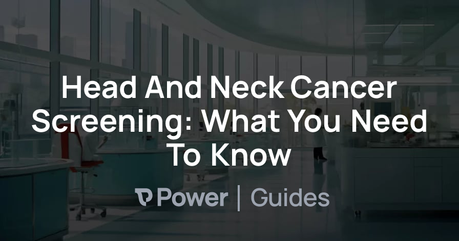 Header Image for Head And Neck Cancer Screening: What You Need To Know
