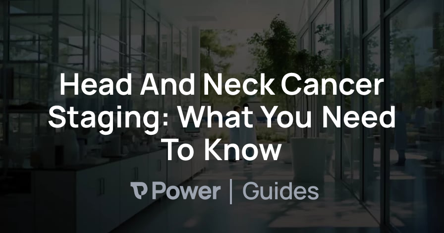 Header Image for Head And Neck Cancer Staging: What You Need To Know