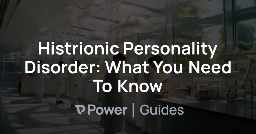 Header Image for Histrionic Personality Disorder: What You Need To Know