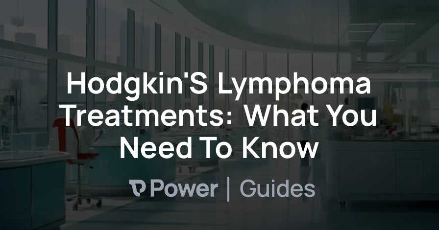 Header Image for Hodgkin'S Lymphoma Treatments: What You Need To Know
