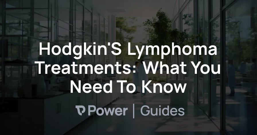 Header Image for Hodgkin'S Lymphoma Treatments: What You Need To Know