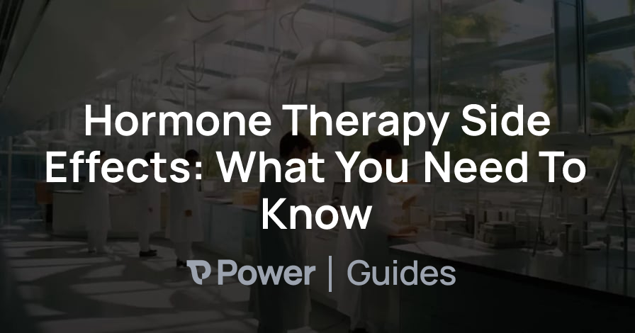 Header Image for Hormone Therapy Side Effects: What You Need To Know