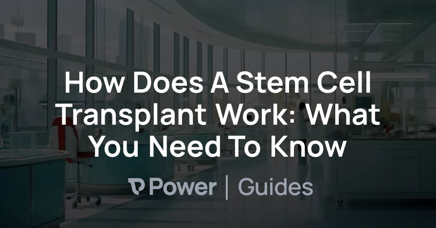 Header Image for How Does A Stem Cell Transplant Work: What You Need To Know