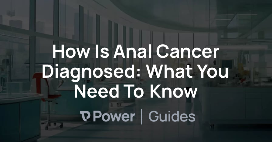 Header Image for How Is Anal Cancer Diagnosed: What You Need To Know