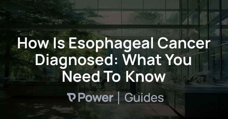 Header Image for How Is Esophageal Cancer Diagnosed: What You Need To Know