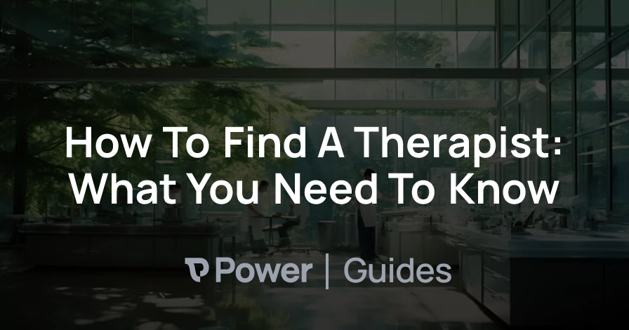 Header Image for How To Find A Therapist: What You Need To Know