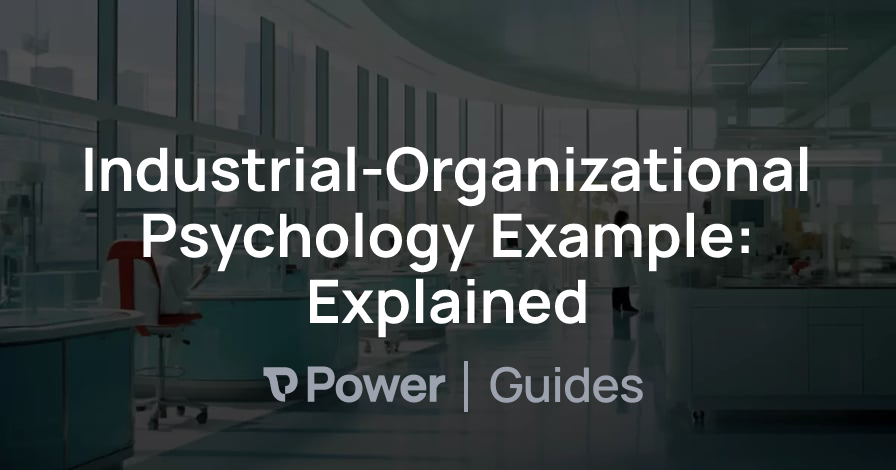 Header Image for Industrial-Organizational Psychology Example: Explained