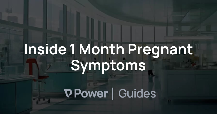 Header Image for Inside 1 Month Pregnant Symptoms