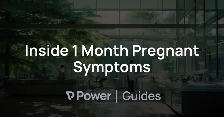 Header Image for Inside 1 Month Pregnant Symptoms