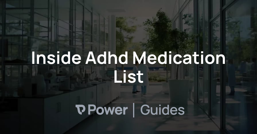 Header Image for Inside Adhd Medication List