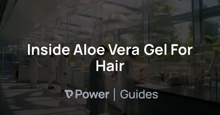 Header Image for Inside Aloe Vera Gel For Hair