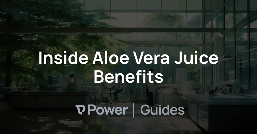 Header Image for Inside Aloe Vera Juice Benefits