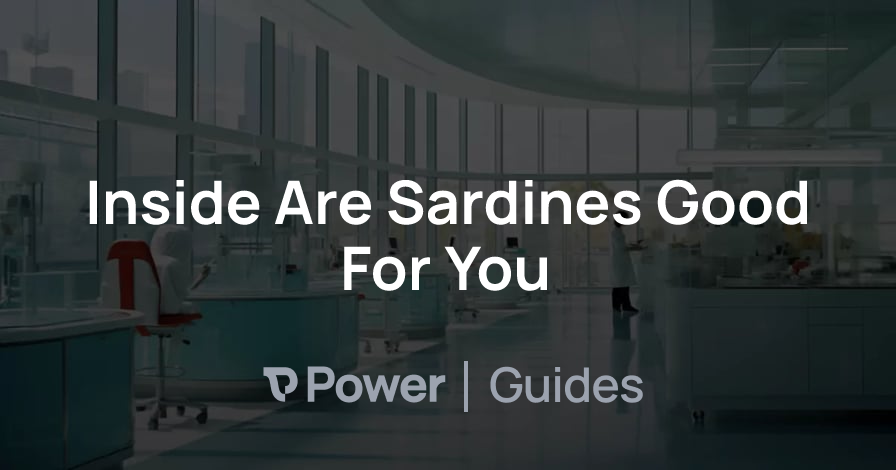 Header Image for Inside Are Sardines Good For You