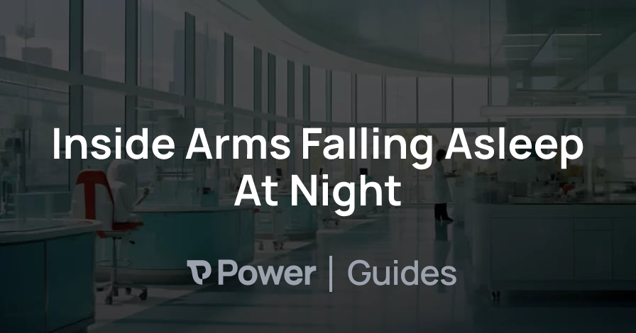 Header Image for Inside Arms Falling Asleep At Night