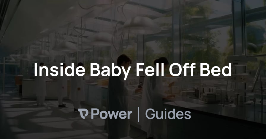 Header Image for Inside Baby Fell Off Bed