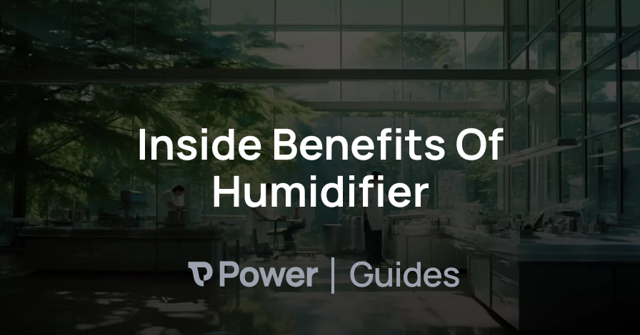 Header Image for Inside Benefits Of Humidifier