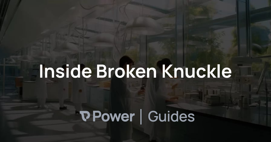 Header Image for Inside Broken Knuckle