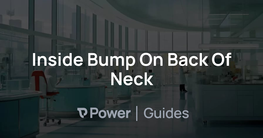 Header Image for Inside Bump On Back Of Neck