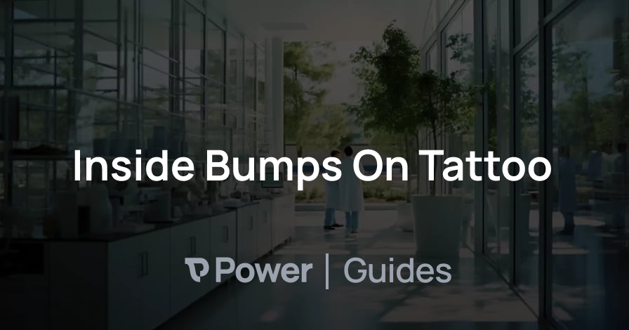 Header Image for Inside Bumps On Tattoo