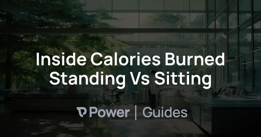 Header Image for Inside Calories Burned Standing Vs Sitting