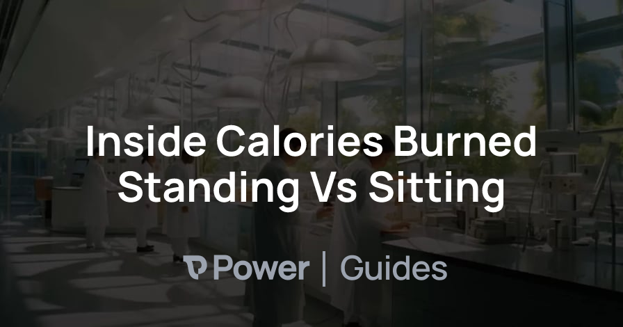 Header Image for Inside Calories Burned Standing Vs Sitting