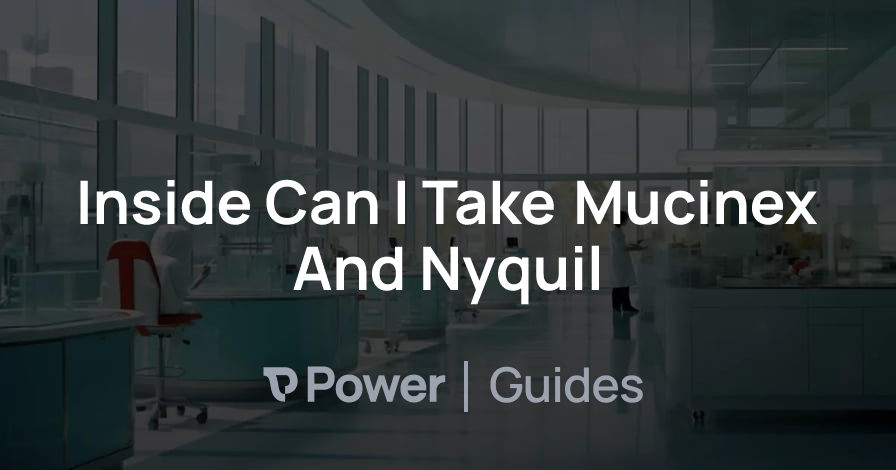 Header Image for Inside Can I Take Mucinex And Nyquil