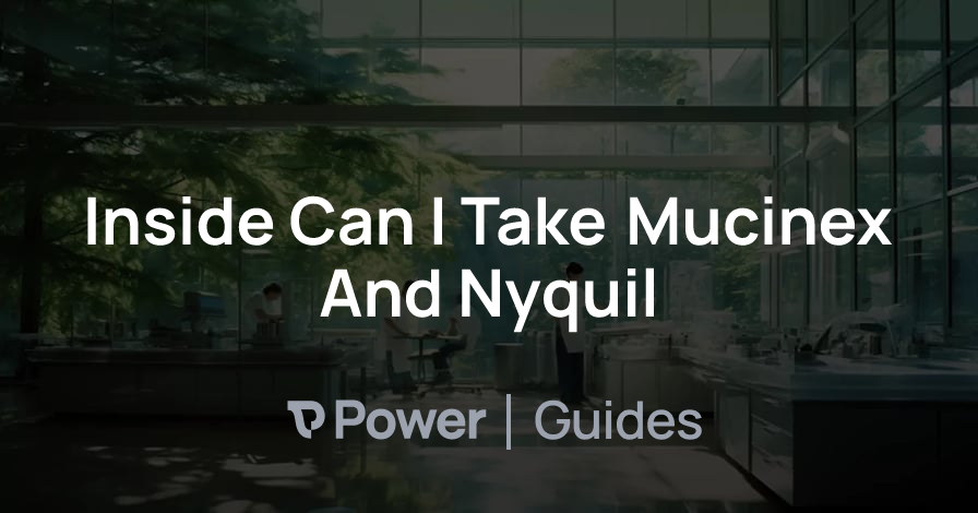 Header Image for Inside Can I Take Mucinex And Nyquil