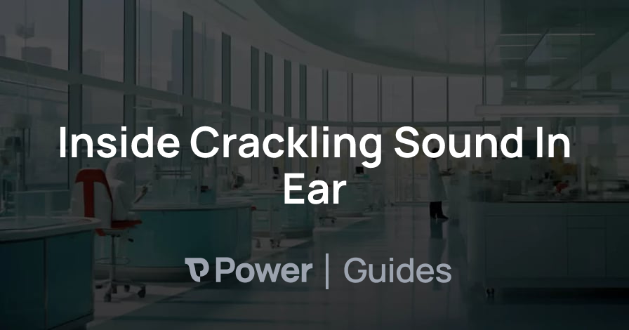 Header Image for Inside Crackling Sound In Ear