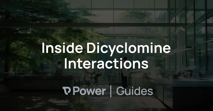 Header Image for Inside Dicyclomine Interactions