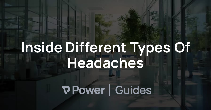 Header Image for Inside Different Types Of Headaches