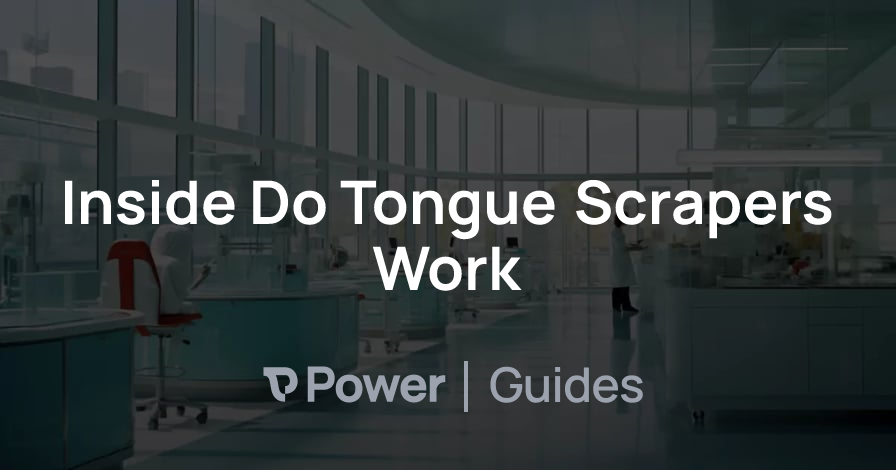 Header Image for Inside Do Tongue Scrapers Work