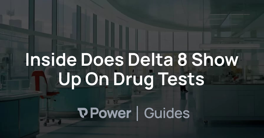 Header Image for Inside Does Delta 8 Show Up On Drug Tests