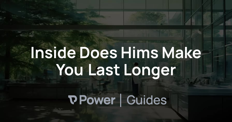 Header Image for Inside Does Hims Make You Last Longer