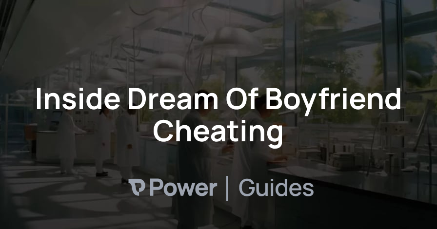 Header Image for Inside Dream Of Boyfriend Cheating