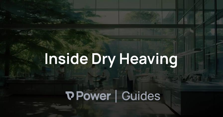 Header Image for Inside Dry Heaving