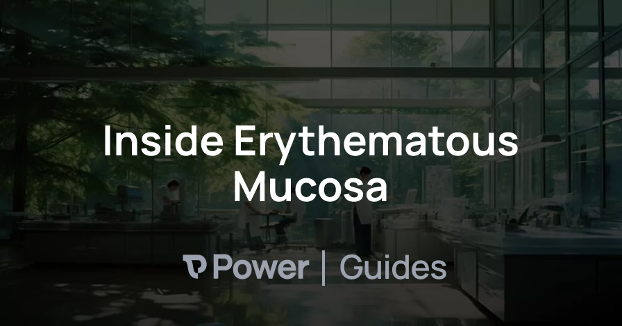 Header Image for Inside Erythematous Mucosa