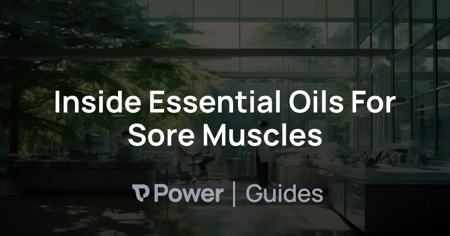 Header Image for Inside Essential Oils For Sore Muscles