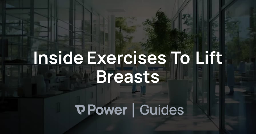 Header Image for Inside Exercises To Lift Breasts