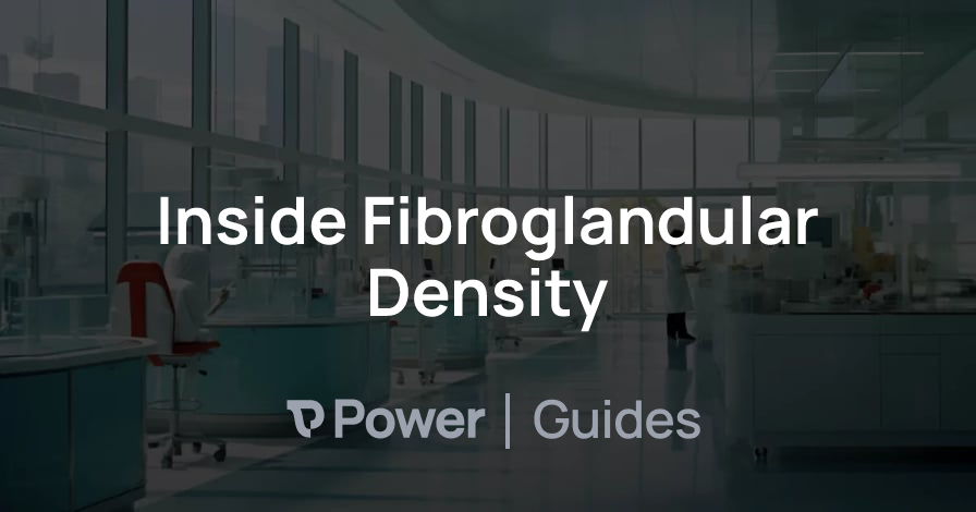 Header Image for Inside Fibroglandular Density