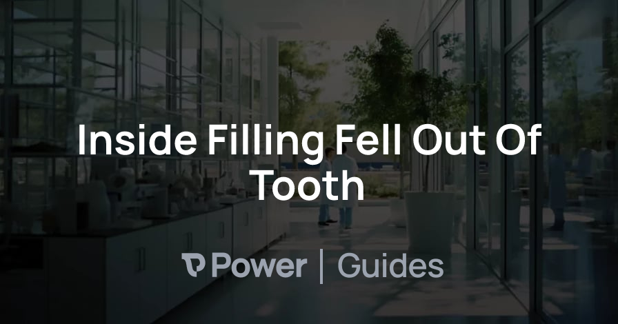 Header Image for Inside Filling Fell Out Of Tooth