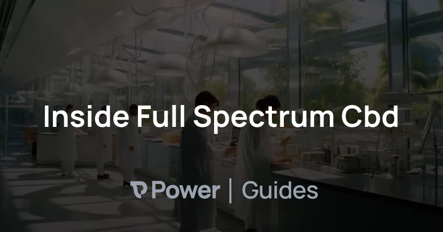 Header Image for Inside Full Spectrum Cbd