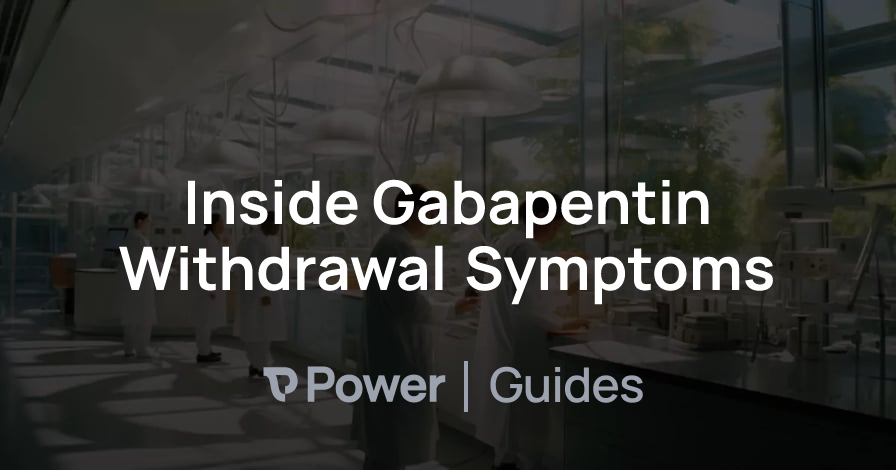 Header Image for Inside Gabapentin Withdrawal Symptoms