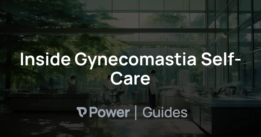 Header Image for Inside Gynecomastia Self-Care