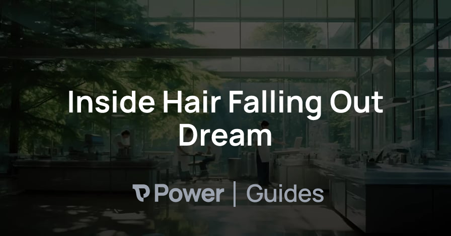 Header Image for Inside Hair Falling Out Dream