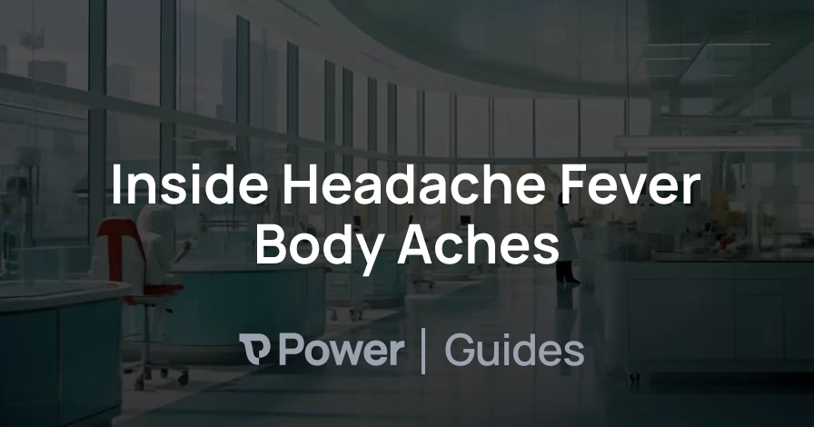 Header Image for Inside Headache Fever Body Aches